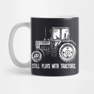 Still Plays With Tractors Mens Ladies Unisex Wife T Shirts Mug